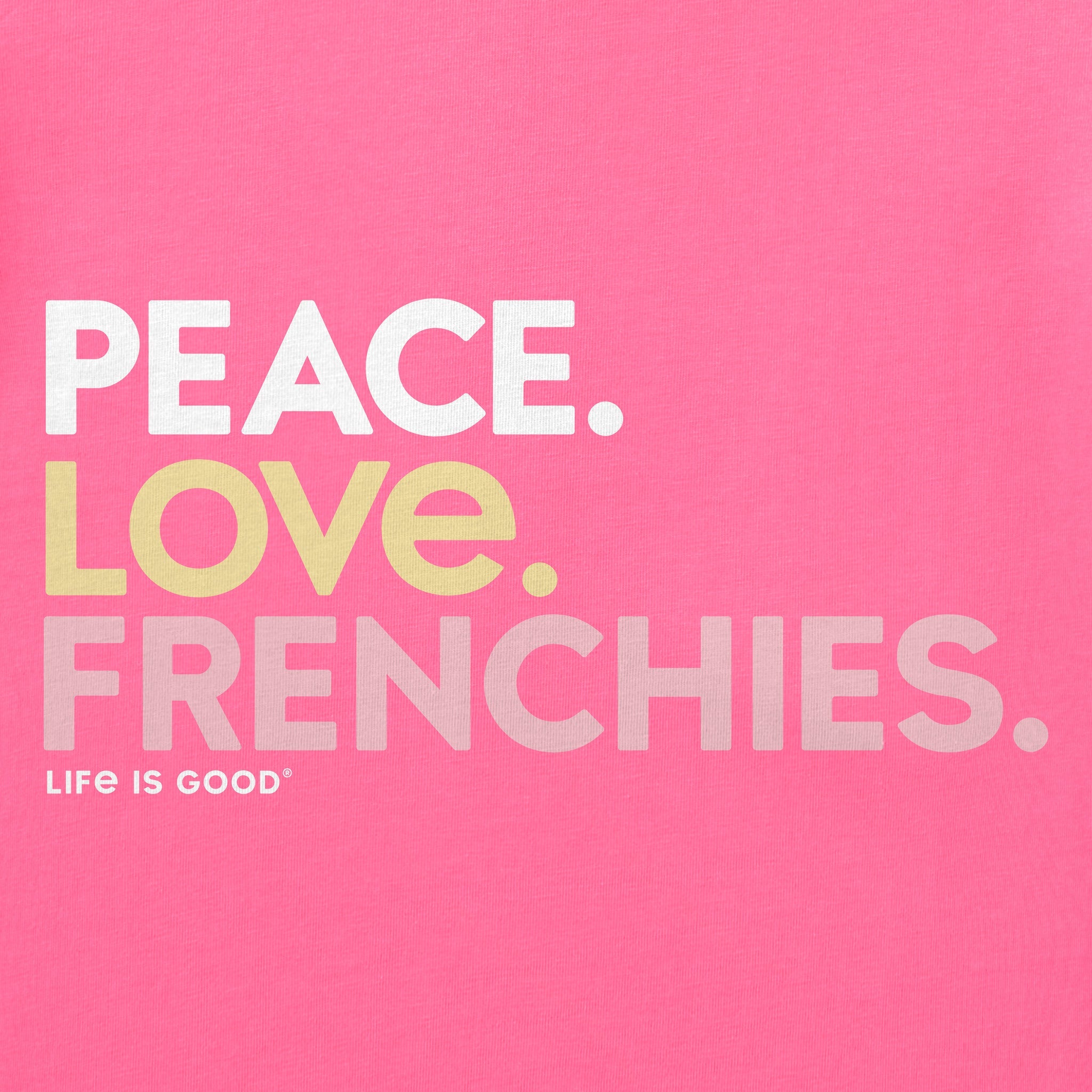 Women's Peace Love Frenchies Short Sleeve Crusher Tee