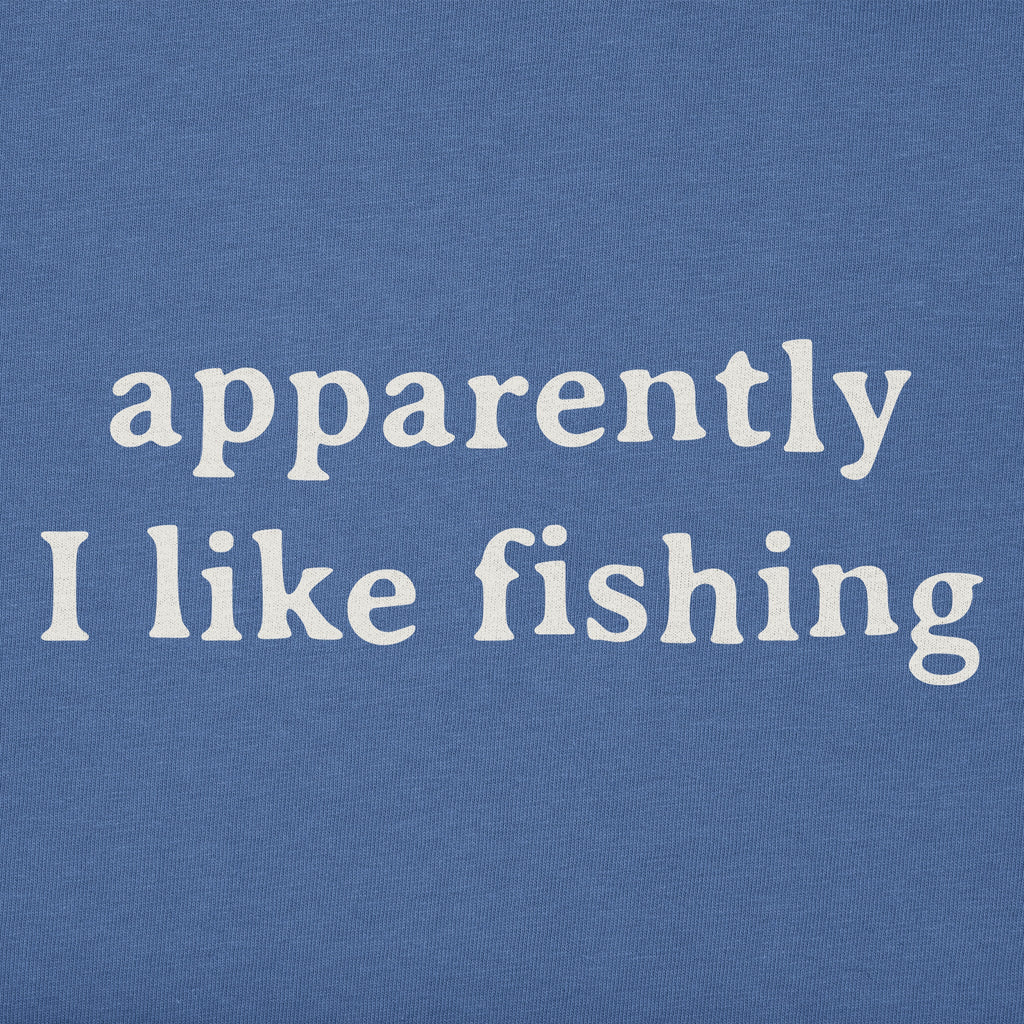 Men's Apparently I Like Fishing Short Sleeve Crusher Tee
