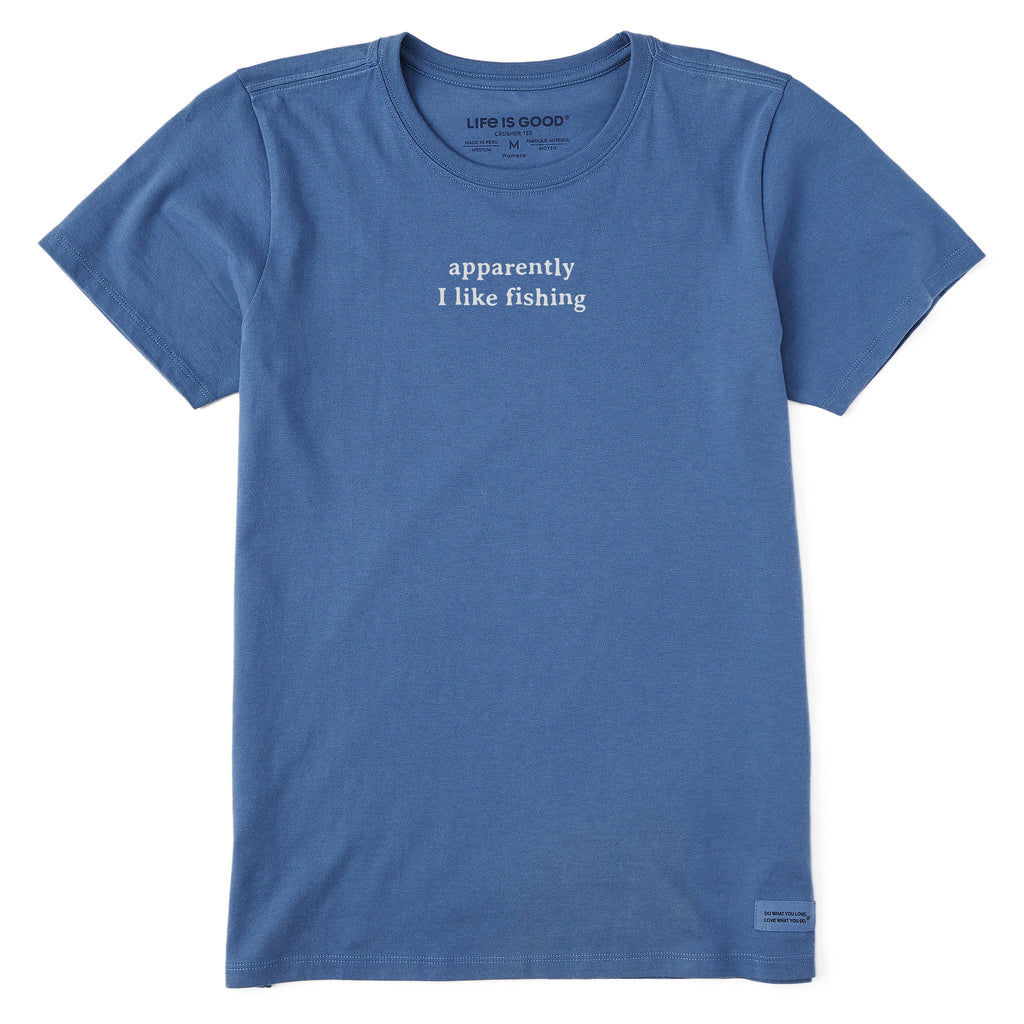 Women's Apparently I Like Fishing Short Sleeve Crusher Tee