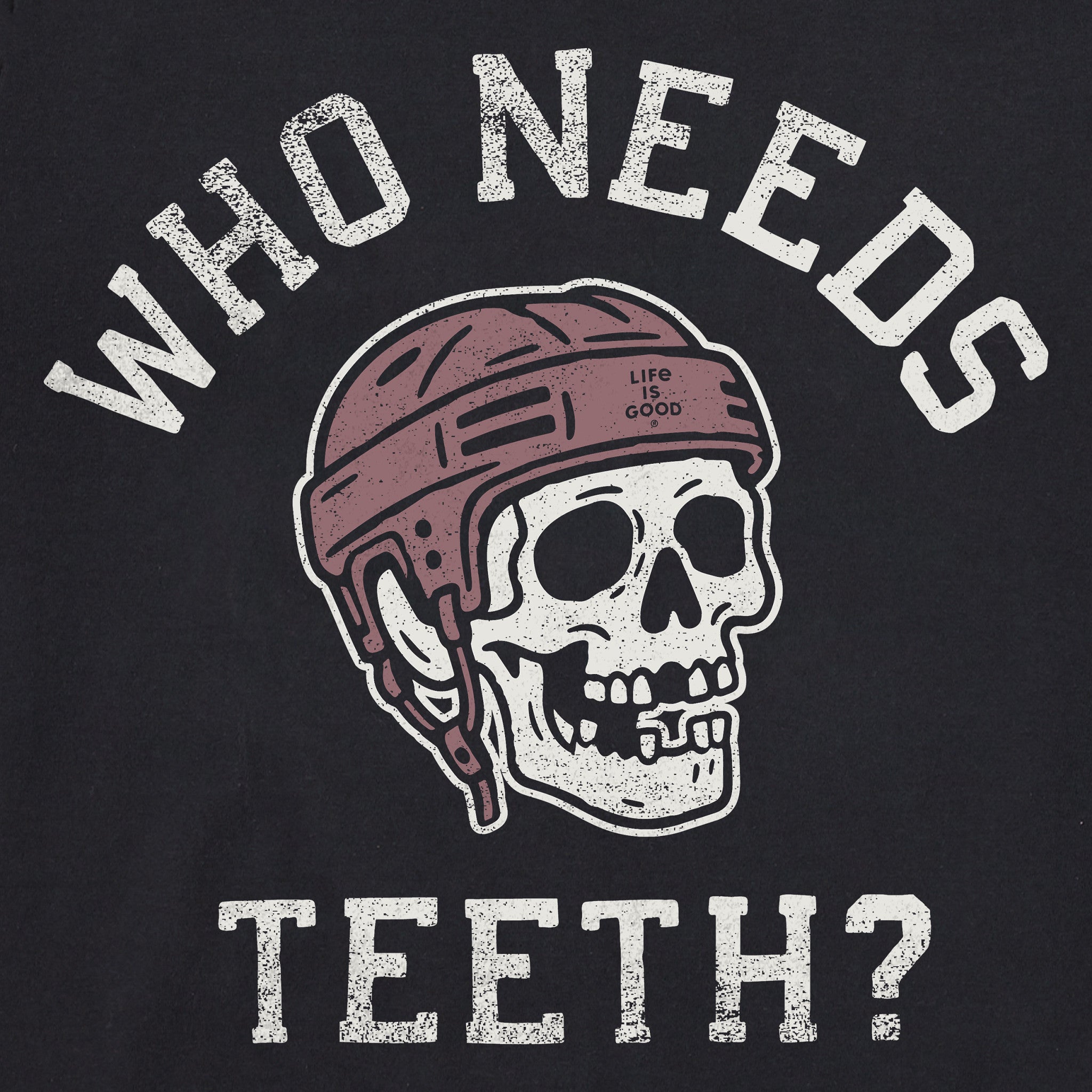 Men's Who Needs Teeth Short Sleeve Crusher Tee
