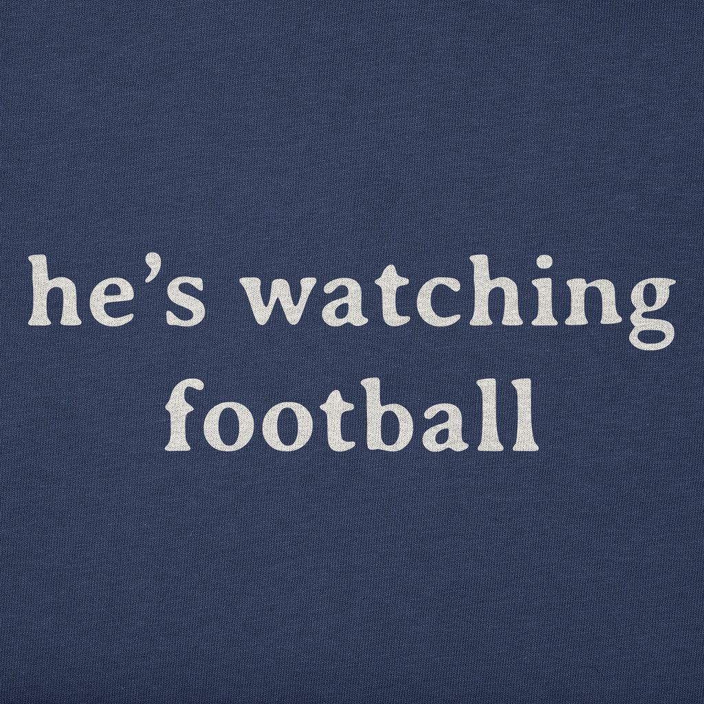 Women's He's Watching Football Short Sleeve Crusher Boxy Tee