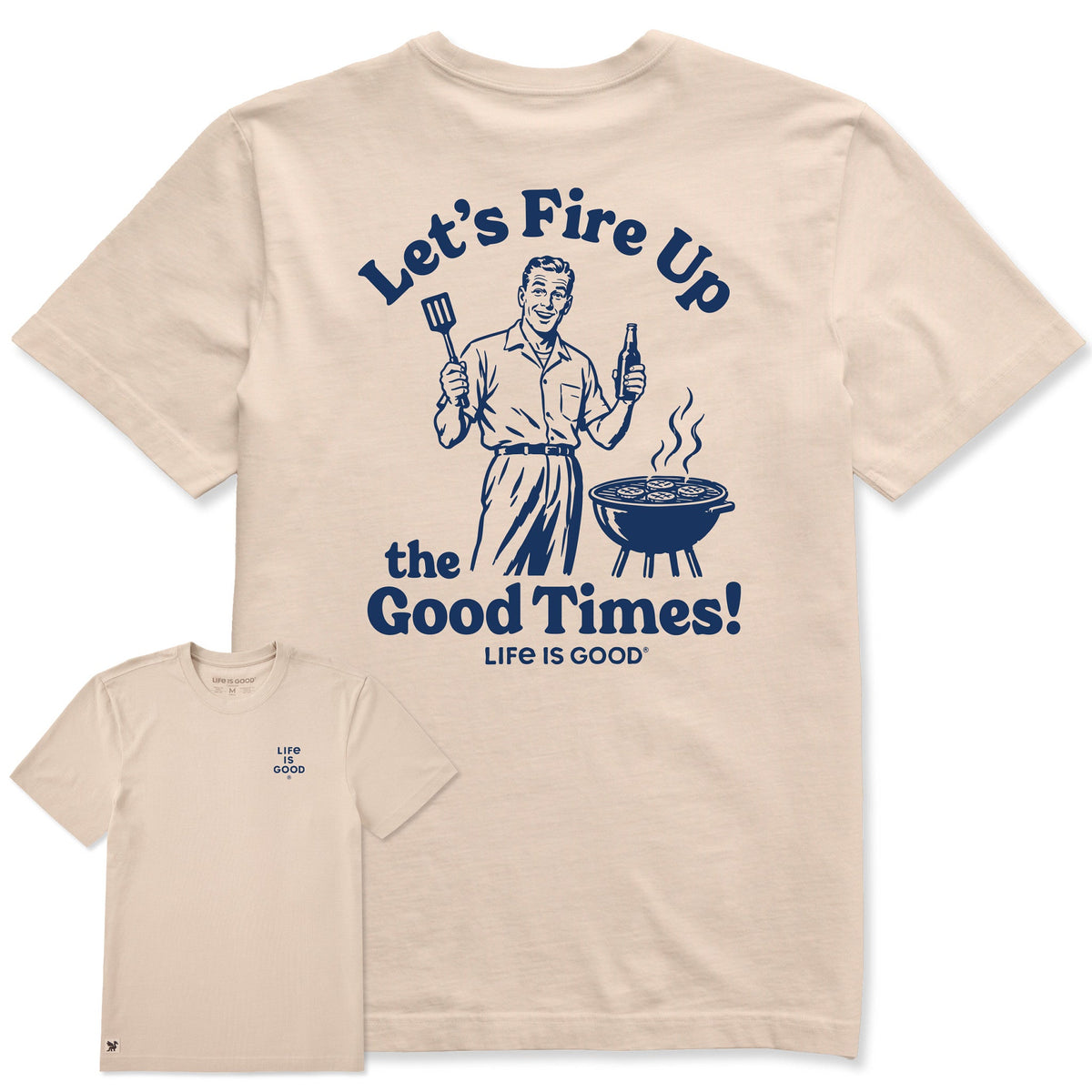 Men's Let's Fire Up the Good Times Short Sleeve Crusher Tee